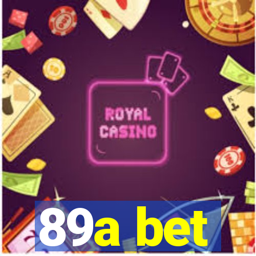 89a bet